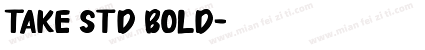Take Std bold字体转换